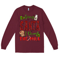 Burgundy sorry santa ı drank the milk Long Sleeve Tee - MaliasSmallBusiness
