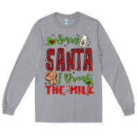 Heather Grey sorry santa ı drank the milk Long Sleeve Tee - MaliasSmallBusiness