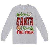 Moon Dust sorry santa ı drank the milk Long Sleeve Tee - MaliasSmallBusiness