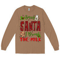 Toasted Coconut sorry santa ı drank the milk Long Sleeve Tee - MaliasSmallBusiness
