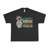 Pigment Black somebodys high maintenance problem Urban Heavy Tee - MaliasSmallBusiness