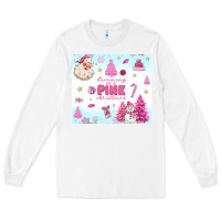 White dreaming of a pink christmas Long Sleeve Tee - MaliasSmallBusiness