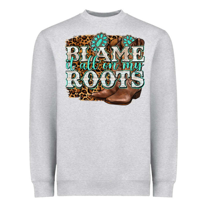 Blame It All On My Roots Heavyweight Sweatshirt by NancyCooperArtShop | Teevron