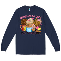 Navy christmas calories no cuentan Long Sleeve Tee - MaliasSmallBusiness
