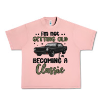 Salmon i m not getting old i m becoming a classic Urban Heavy Tee - MaliasSmallBusiness