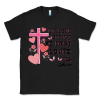 Black we love because he first loved us Classic Tee - MaliasSmallBusiness