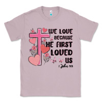 Lilac we love because he first loved us Classic Tee - MaliasSmallBusiness