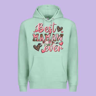 Best Mamaw Ever Mother's Day Premium Hoodie Designed By Cowgirlartshop