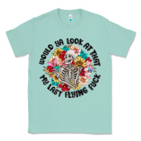 Seafoam would ya look at that my last flying fuck Classic Tee - MaliasSmallBusiness