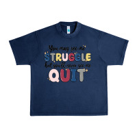 Navy you may see me struggle Urban Heavy Tee - MaliasSmallBusiness