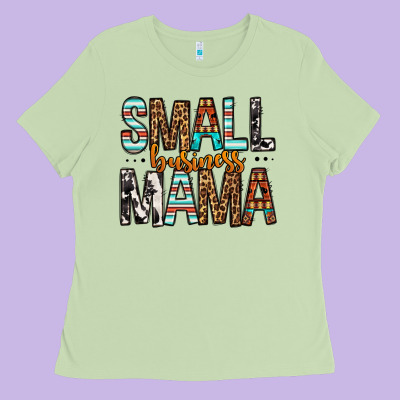 Small Business Mama Ladies Tee Designed By Fadigitalartstudio