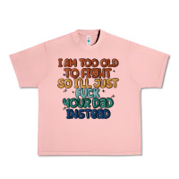 Salmon i'm too old to fight so i'll just fuck your dad in Urban Heavy Tee - MaliasSmallBusiness