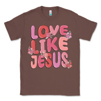 Chestnut love like jesus Classic Tee - MaliasSmallBusiness