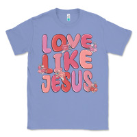 Colony Blue love like jesus Classic Tee - MaliasSmallBusiness