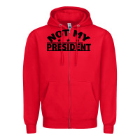 Red Not My President Zipper Hoodie - Bettercallsaul