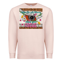 Pale Pink when life gets blurry adjust your focus Premium Sweatshirt - TumblerDesignByShophia