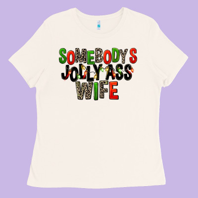 Somebody's Jolly Ass Wife Ladies Tee Designed By Fadigitalartstudio