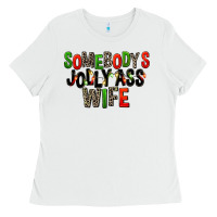 White Somebody's Jolly Ass Wife Ladies Tee - FaDigitalArtStudio