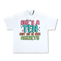 White she's a ten but so is her anxiety Urban Heavy Tee - MaliasSmallBusiness