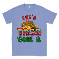 Colony Blue let s taco bout it Classic Tee - MaliasSmallBusiness