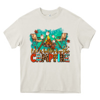 Cream life is better by the campfire Heavy Core Tee - AdoDesignShop