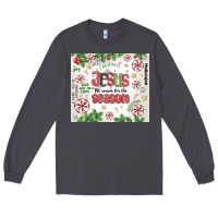 Smoke christian christmas  jesus the reason Long Sleeve Tee - MaliasSmallBusiness