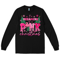 Black i'm dreaming of a pink christmas flamingo Long Sleeve Tee - MaliasSmallBusiness