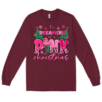 Burgundy i'm dreaming of a pink christmas flamingo Long Sleeve Tee - MaliasSmallBusiness