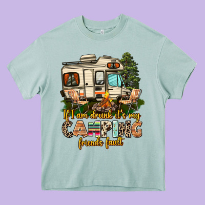 If I Am Drunk Its My Camping Friends Fault Heavy Core Tee Designed By Adodesignshop