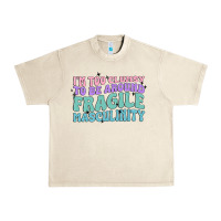 Sandshell i'm too clumsy to be around fragile masculinity Urban Heavy Tee - MaliasSmallBusiness