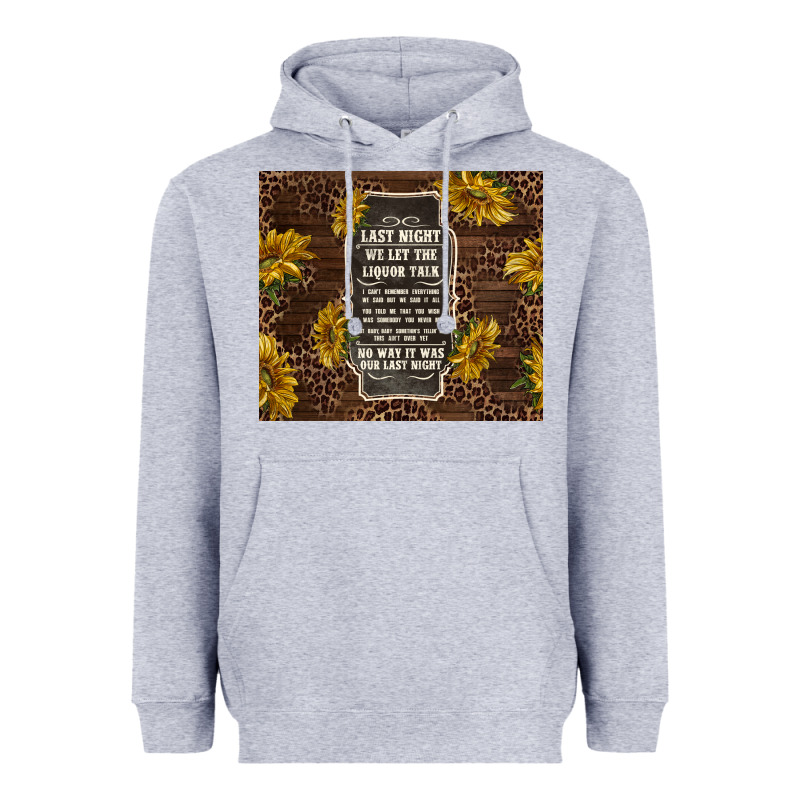We Let The Liquor Talk With Sunflowers Heavyweight Hoodie by TumblerDesignByShophia | Teevron