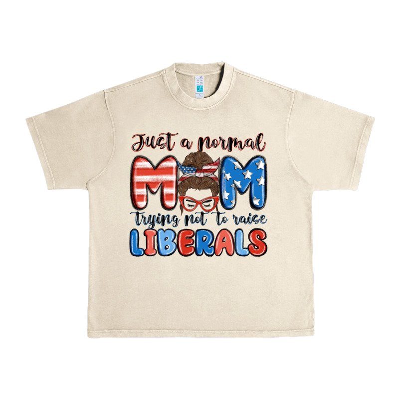 Just A Normal Mom Trying Not To Raise Liberals Urban Heavy Tee by MaliasSmallBusiness | Teevron