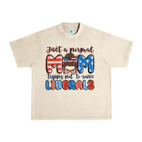 Sandshell just a normal mom trying not to raise liberals Urban Heavy Tee - MaliasSmallBusiness