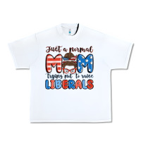 White just a normal mom trying not to raise liberals Urban Heavy Tee - MaliasSmallBusiness