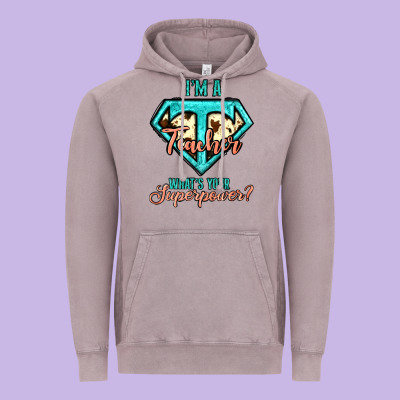 I'm A Teacher What's Your Superpower Cowhide Vintage Hoodie Designed By Jasminsmagicworld
