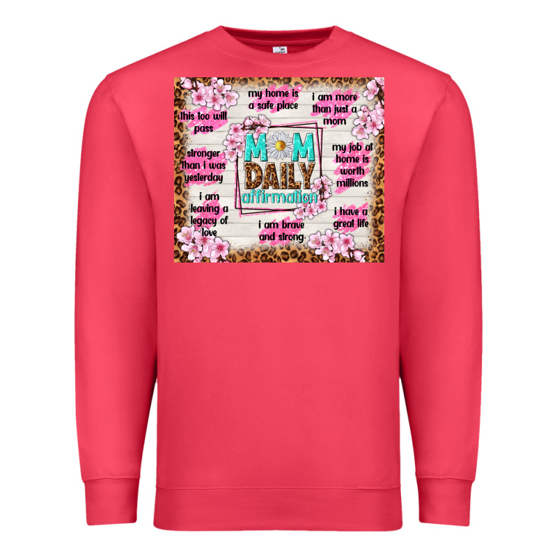 Mom Daily Affirmation Premium Sweatshirt by TumblerDesignByShophia | Teevron
