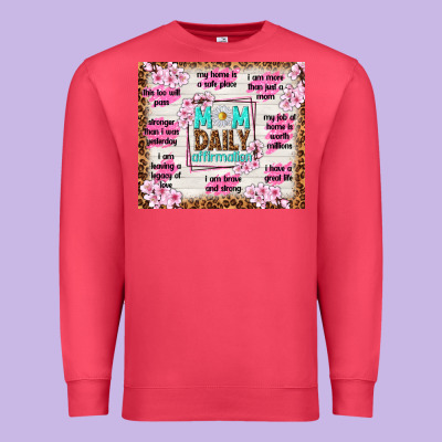 Mom Daily Affirmation Premium Sweatshirt Designed By Tumblerdesignbyshophia