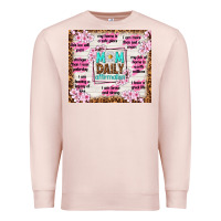 Pale Pink mom daily affirmation Premium Sweatshirt - TumblerDesignByShophia