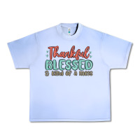 Grape Ice thankful blessed and kind of a mess Urban Heavy Tee - MaliasSmallBusiness