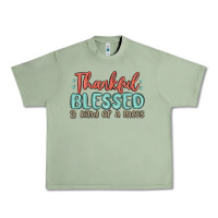 Oil Green thankful blessed and kind of a mess Urban Heavy Tee - MaliasSmallBusiness