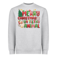 Merry Christmas Ya Filthy Animal Heavyweight Sweatshirt | Teevron