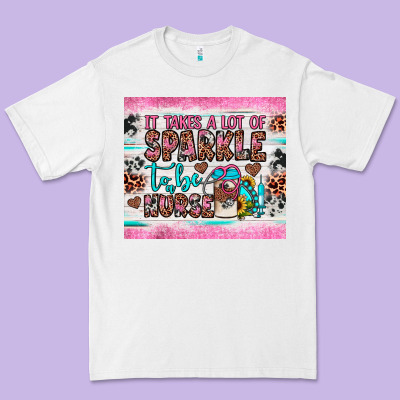 It Takes A Lot Of Sparkle To Be A Nurse Premium Tee Designed By Jahusdesignshop