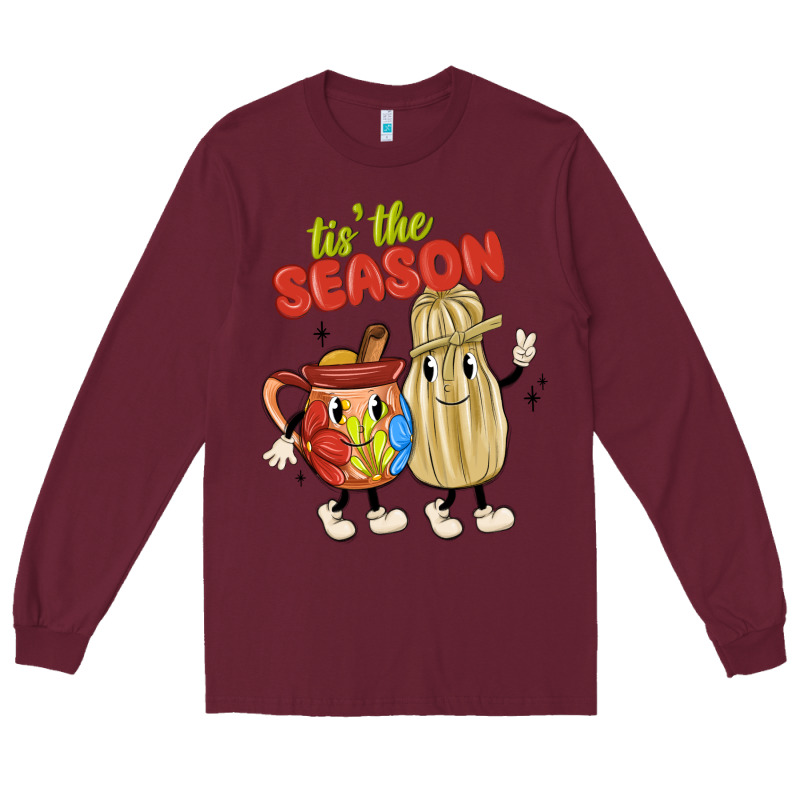 Tis' The Season Mexican Food Long Sleeve Tee by MaliasSmallBusiness | Teevron
