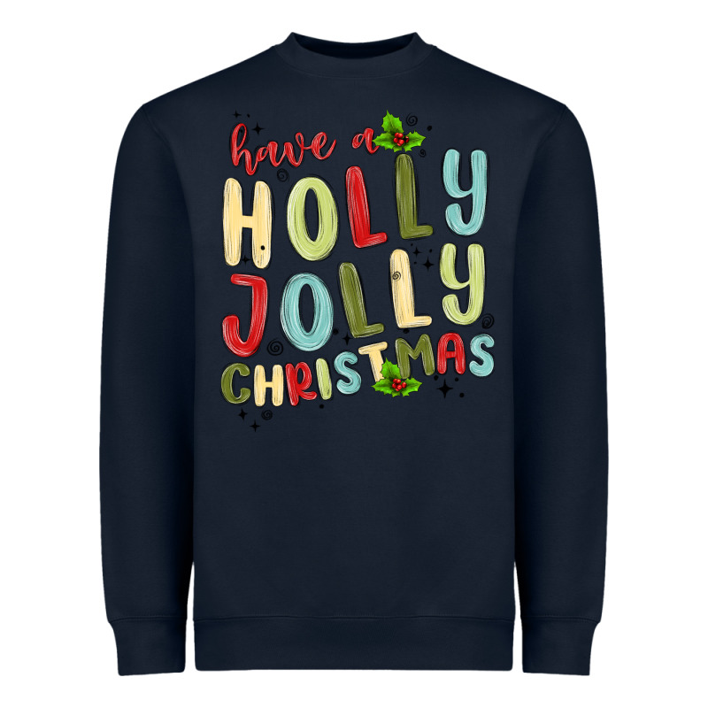 Have A Holly Jolly Christmas Heavyweight Sweatshirt by MaliasSmallBusiness | Teevron
