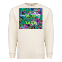 Sandshell roll me a blunt and tell me i'm pretty Premium Sweatshirt - TumblerDesignByShophia