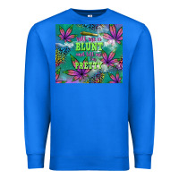True Royal roll me a blunt and tell me i'm pretty Premium Sweatshirt - TumblerDesignByShophia