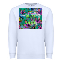 White roll me a blunt and tell me i'm pretty Premium Sweatshirt - TumblerDesignByShophia