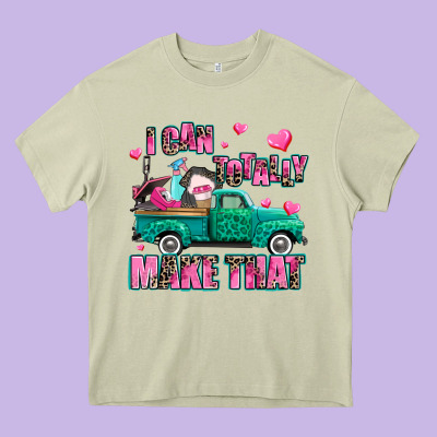 I Can Totally Make That Heavy Core Tee Designed By Adodesignshop