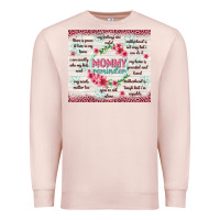 Pale Pink mommy reminder Premium Sweatshirt - TumblerDesignByShophia