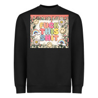 Black fuck this shit Heavyweight Sweatshirt - MaliasSmallBusiness